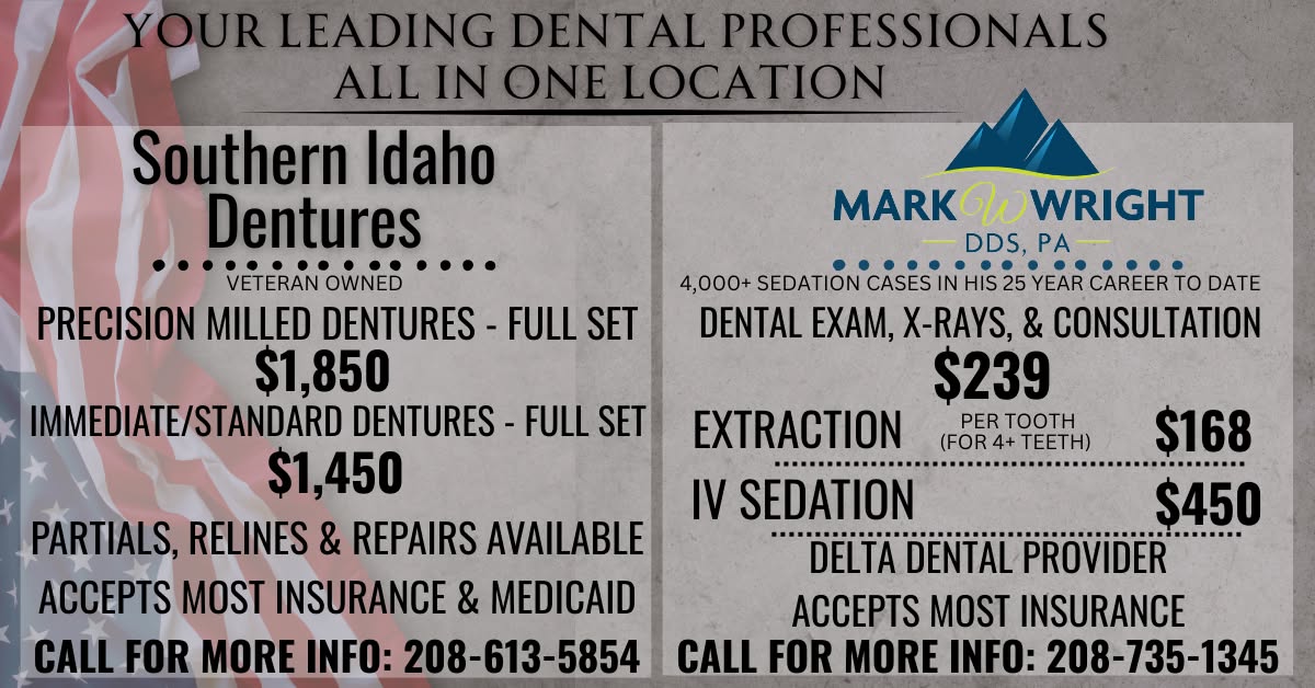 Southern Idaho Dentures Facebook ad: Extractions, Sedation, Implants and Dentures (Milled or…