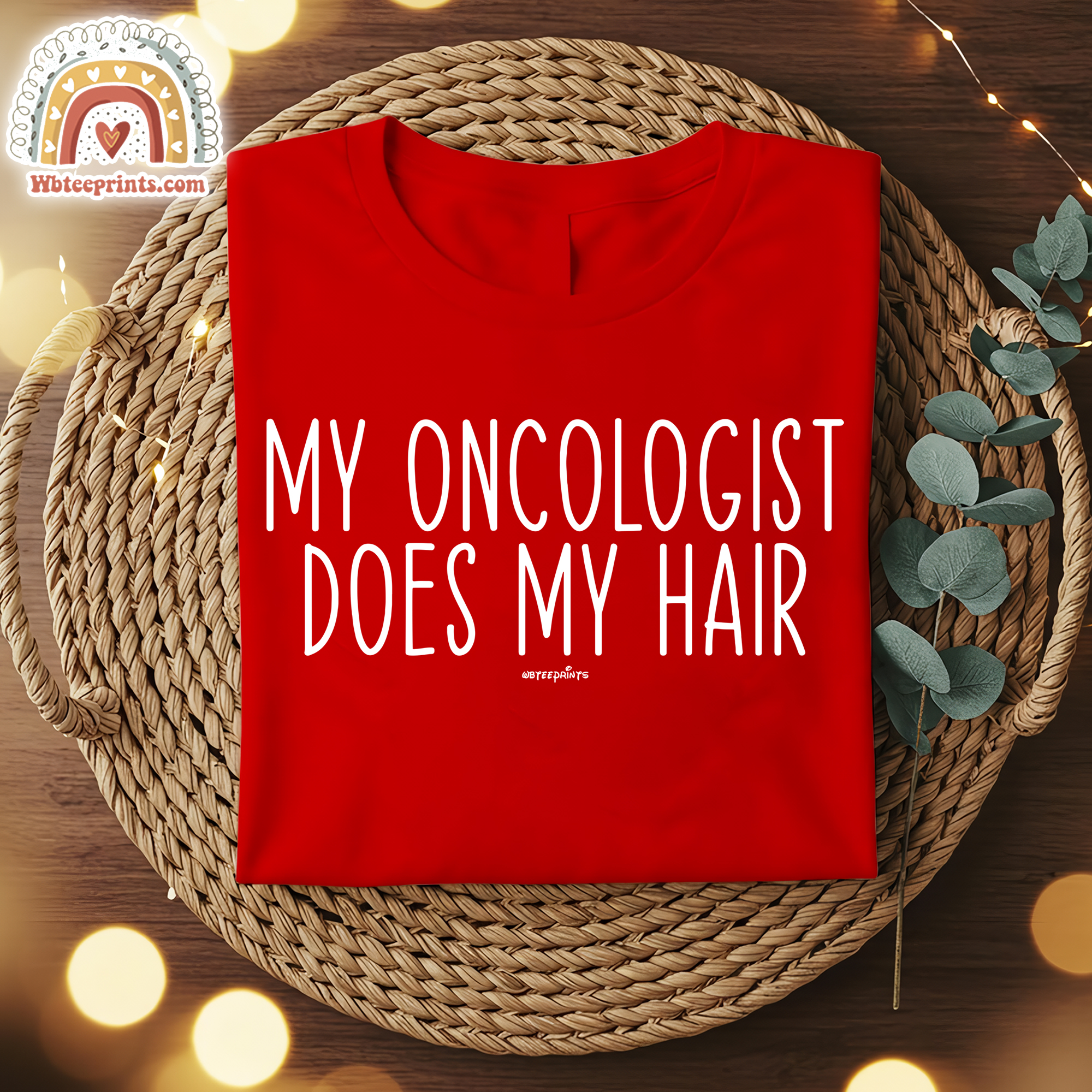 Fight For Your Love - Wbteeprints Facebook ad: MY ONCOLOGIST DOES MY HAIR