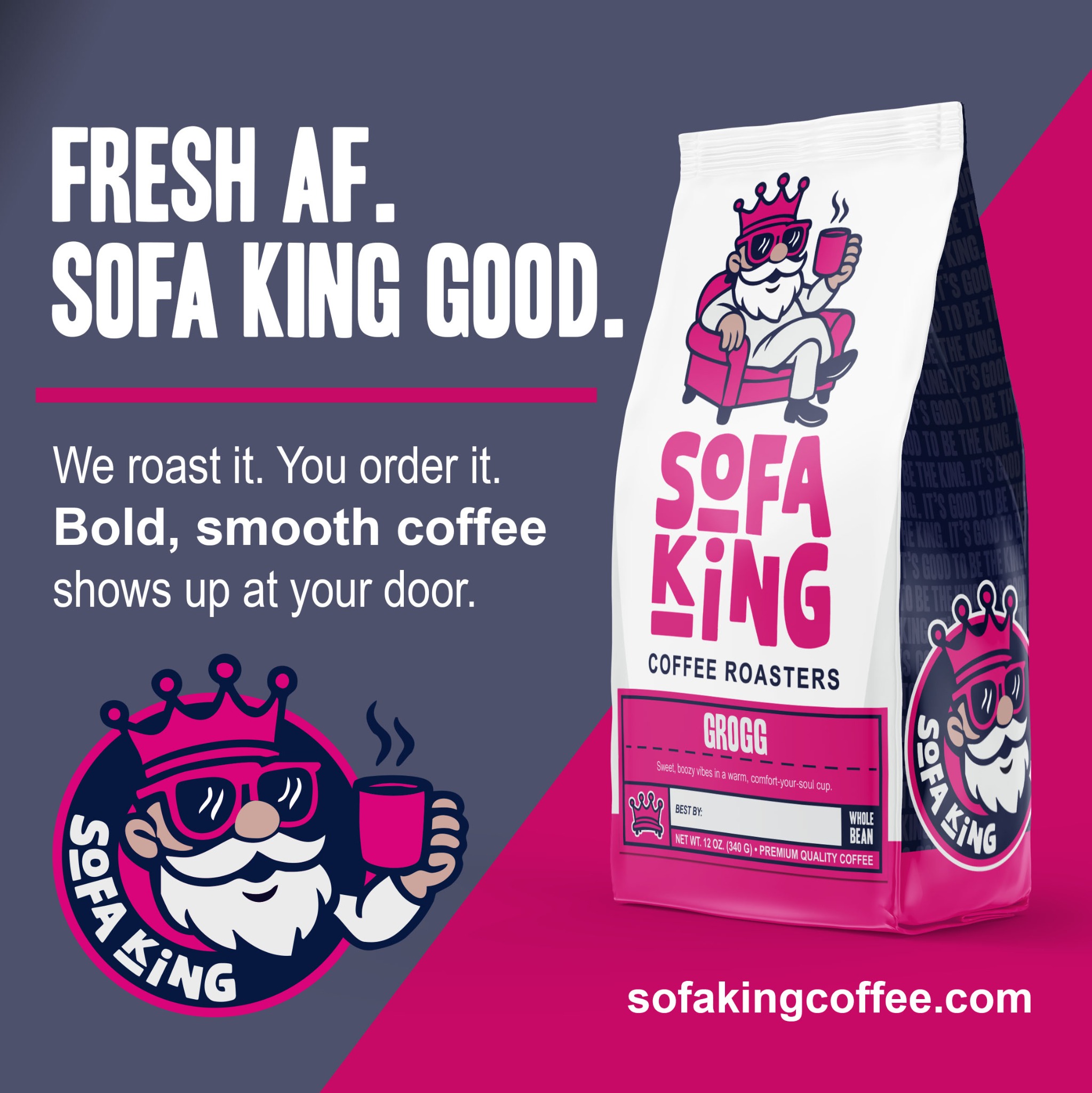 Sofa King Coffee Roasters Facebook ad: Fresh AF. Sofa King Good.