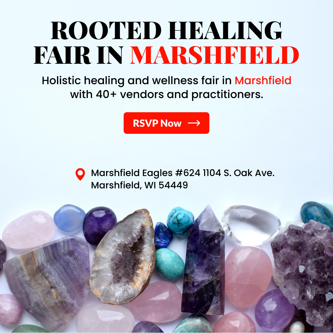 Rooted Holistic Healing & Wellness Fairs Facebook ad: Holistic Healing & Wellness Fair - Marshfield, WI