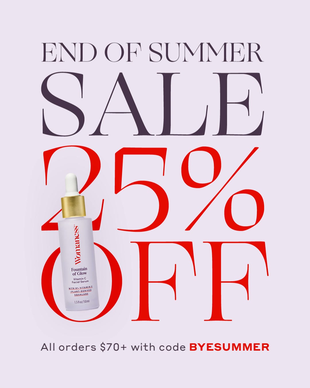 Womaness Facebook ad: End of Summer Sale: 25% Off $70+