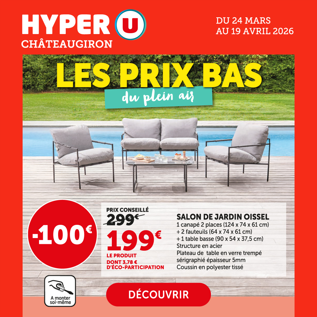 Hyper U CHATEAUGIRON Facebook ad: Vous aimez les extérieurs élégants et confortables?