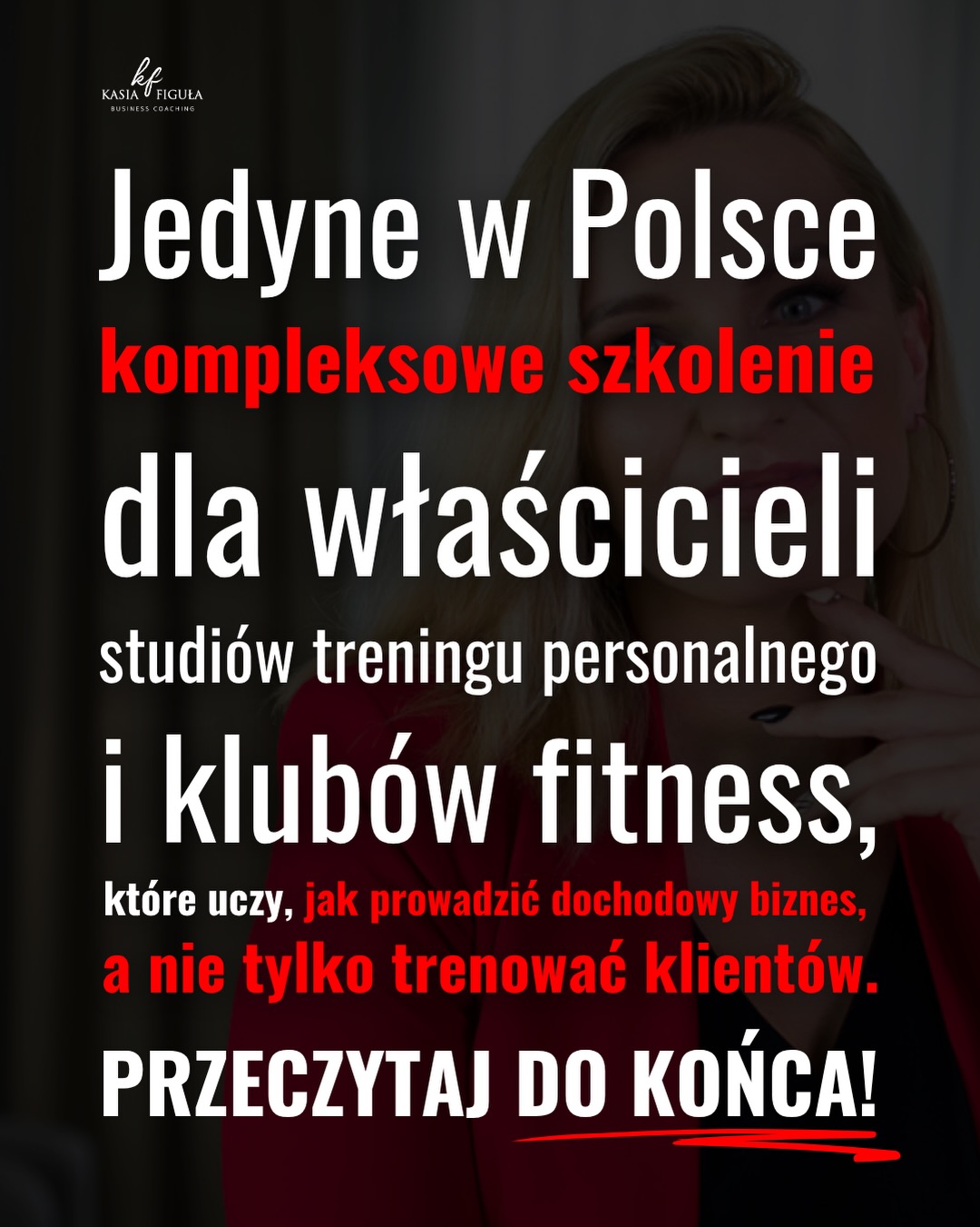 Kasia Figuła Business Coaching Facebook ad: Większość właścicieli studiów treningu personalnego i…
