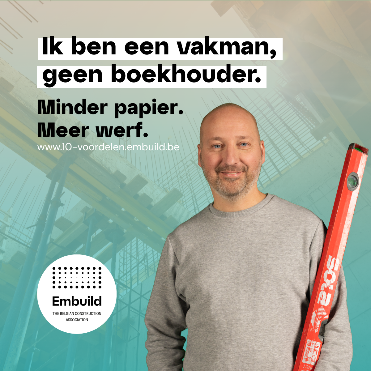 Embuild België Facebook ad: Papierwerk, regels, contracten… Als aannemer sta je er…