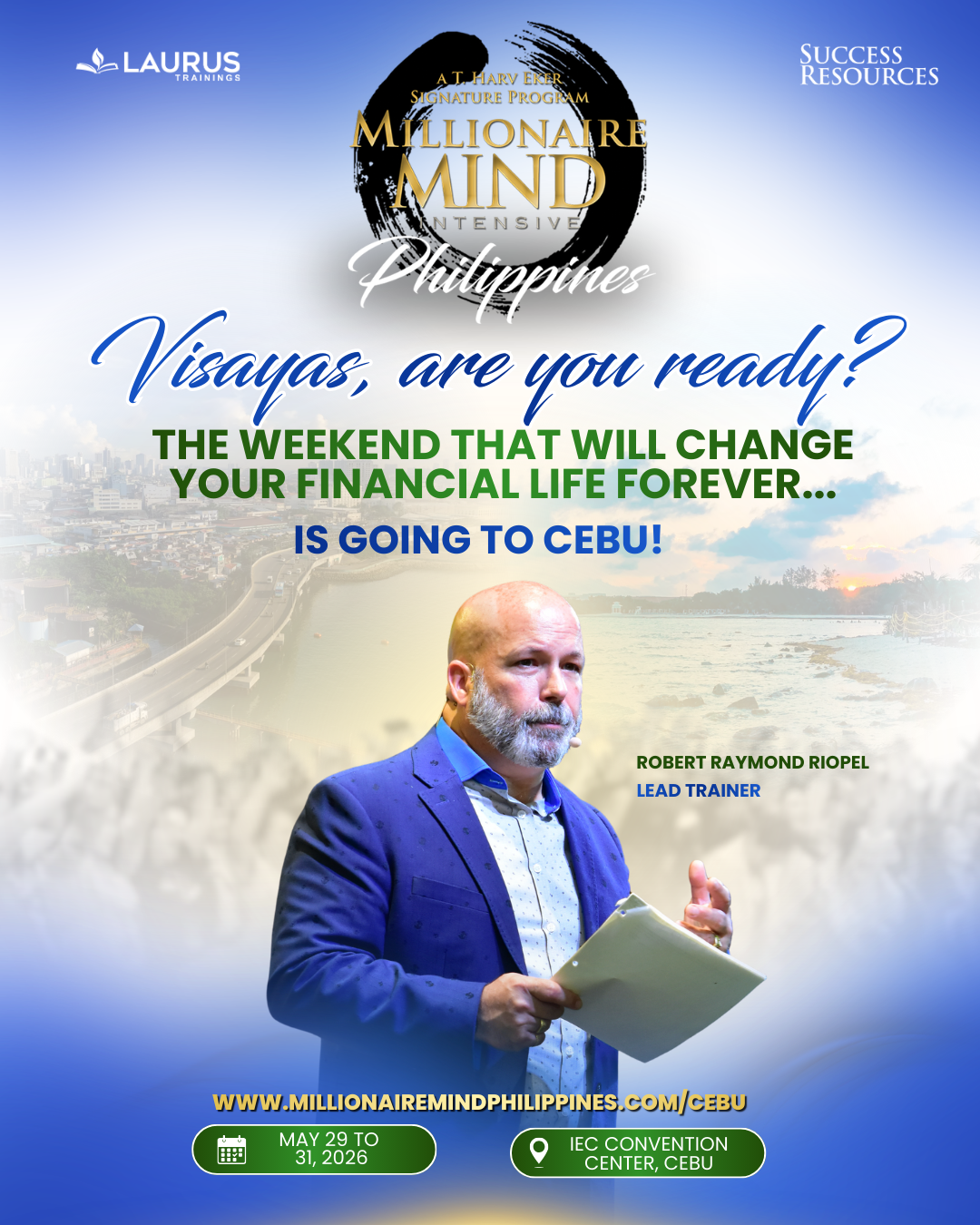 Millionaire Mind Intensive Philippines by Laurus Enterprises Facebook ad: Millionaire Mind Intensive goes to Cebu!