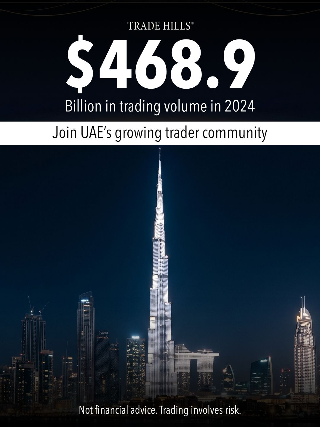 Trade Hills Financial Facebook ad: $468.9B in 2024. The UAE trading wave is here, are you in?