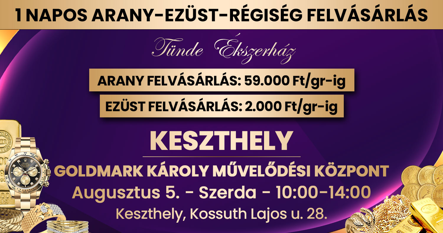 Tünde Ékszerház Facebook ad: Keszthely! 1 napos ARANY - EZÜST - ÓRA FELVÁSÁRLÁS!