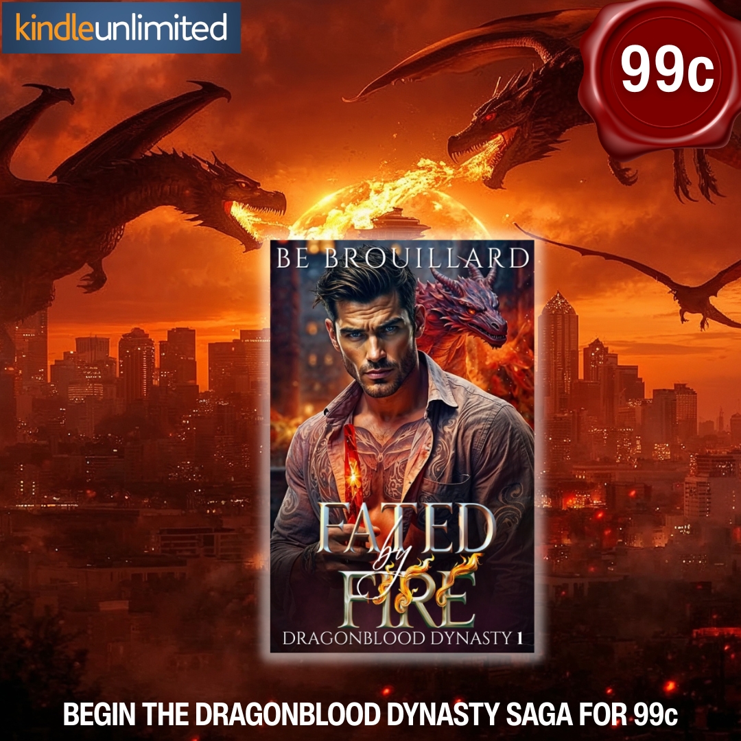 B.E. Brouillard, Author Facebook ad: Fated By Fire - Book 1 for just 99c