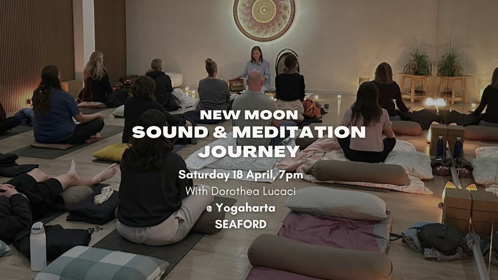 Dorothea Lucaci Facebook ad: SEAFORD (Vic): New Moon Sound & Meditation Journey