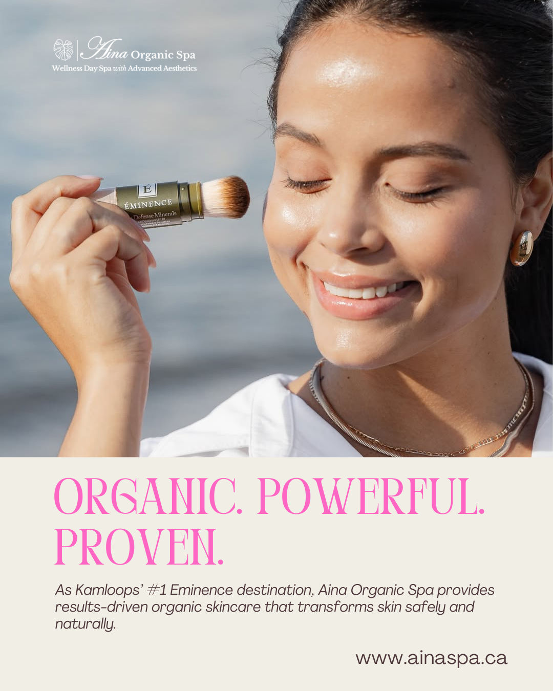 Aina Organic Spa Inc. Facebook ad: #1 Eminence Skincare Destination in Kamloops