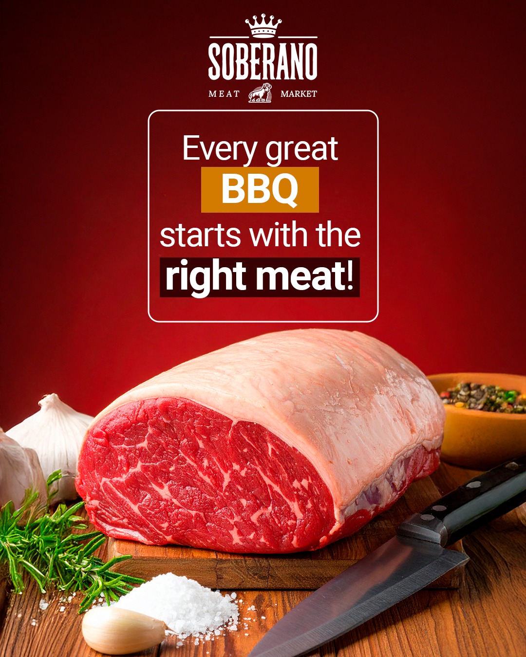 Soberano Meat Market Facebook ad: Every great BBQ starts with the right meat…