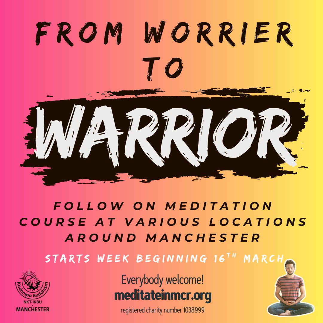 Kadampa Meditation Centre Manchester Facebook ad: From worrier to warrior: 3 week meditation series!