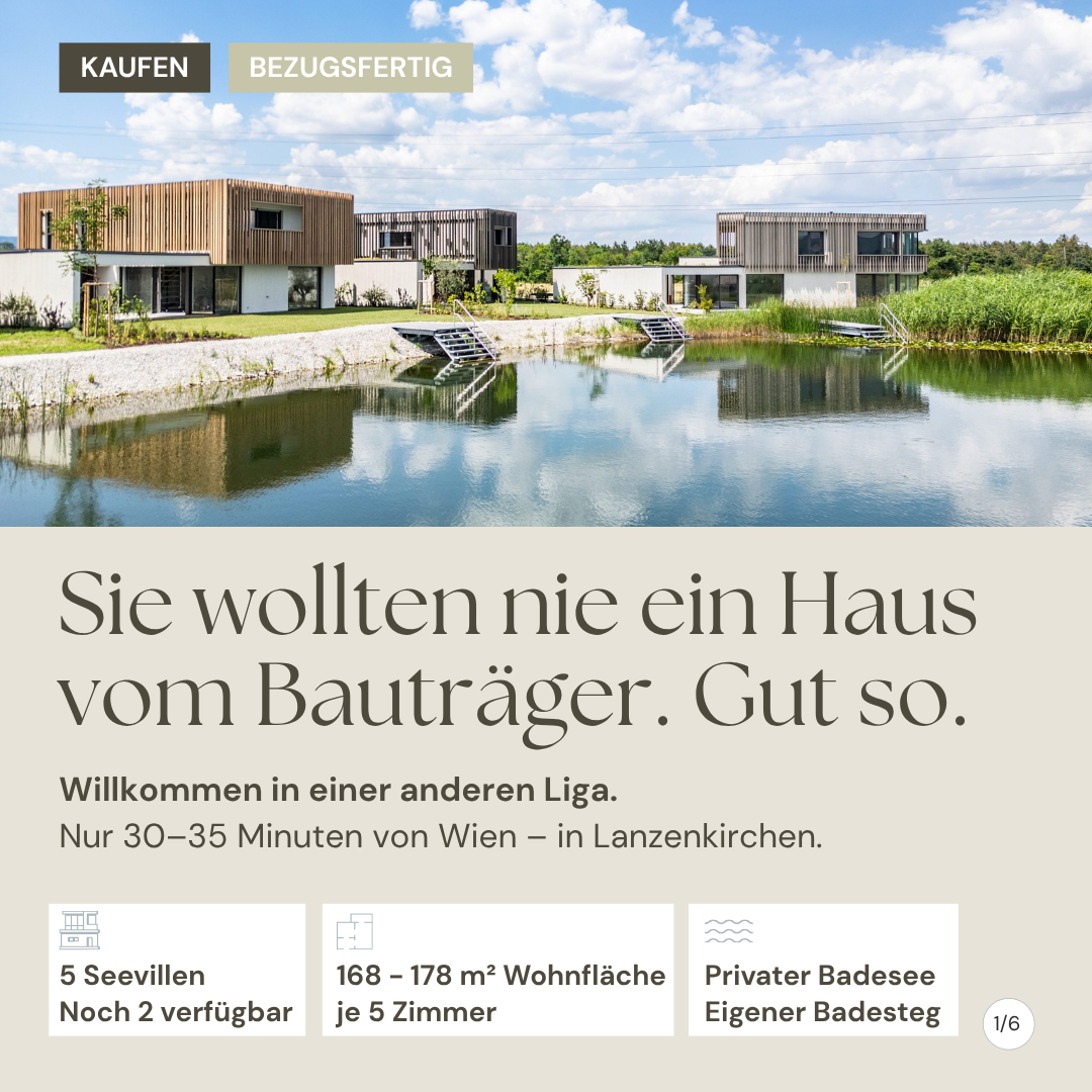 Seevillen & Seesuiten Lanzenkirchen Facebook ad: Sie wollten nie ein Haus vom Bauträger.