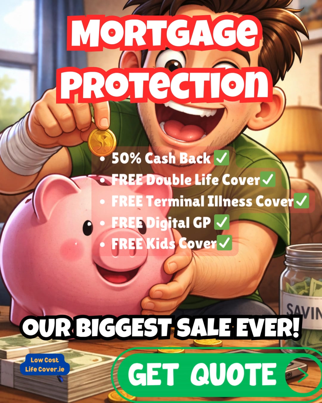 Low Cost Life Cover.ie Facebook ad: Mortgage Protection Sale Now On