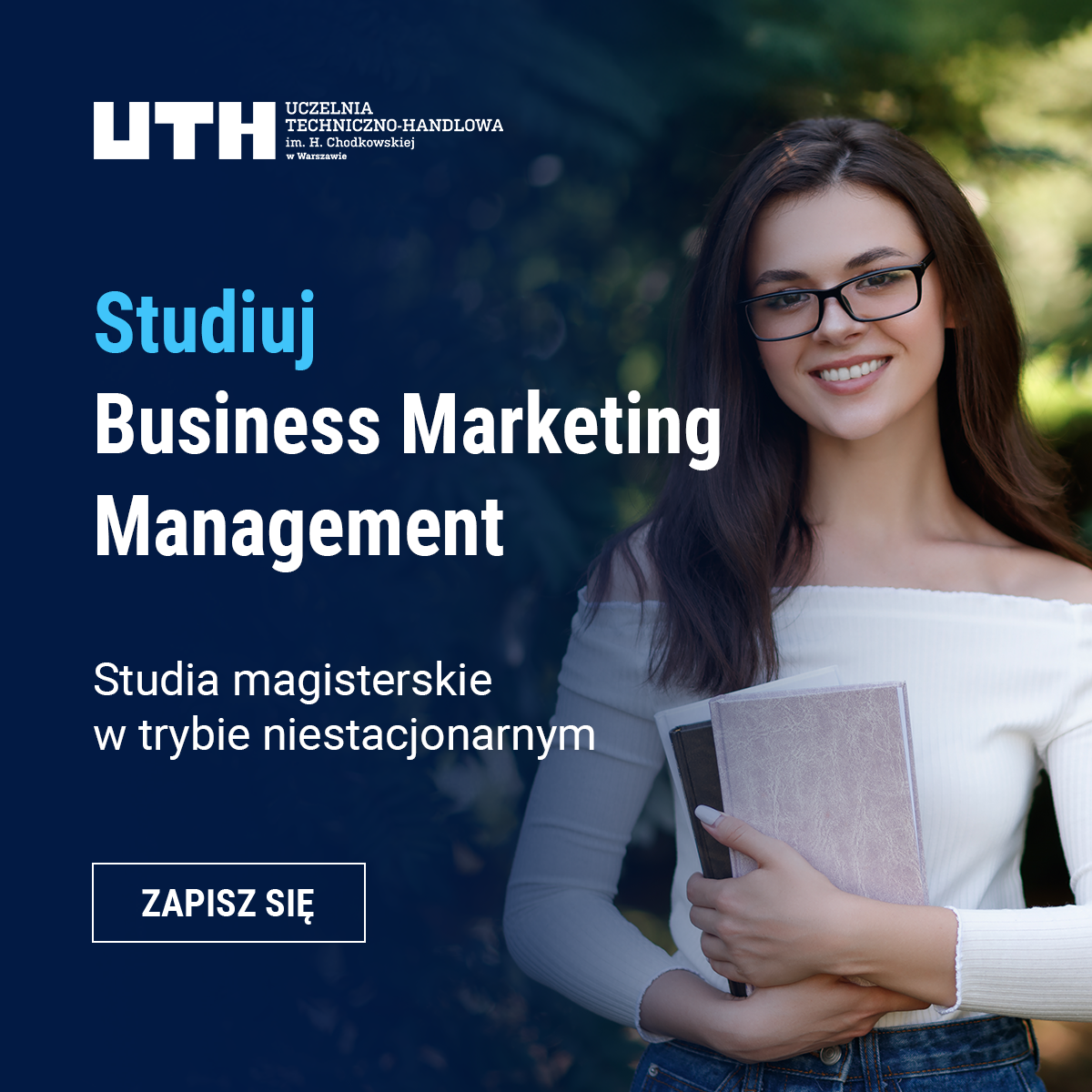 Uczelnia Techniczno-Handlowa im. H. Chodkowskiej Facebook ad: Rozpocznij zaoczne studia magisterskie w UTH na kierunku…