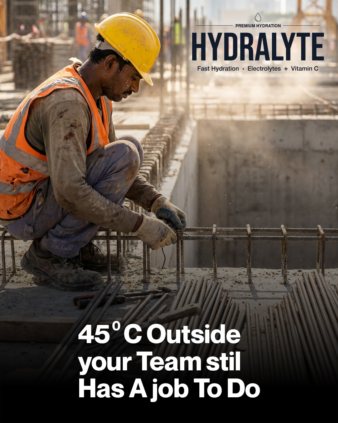 Hydralyte.gcc Facebook ad: 45°C heat doesn't stop the job.