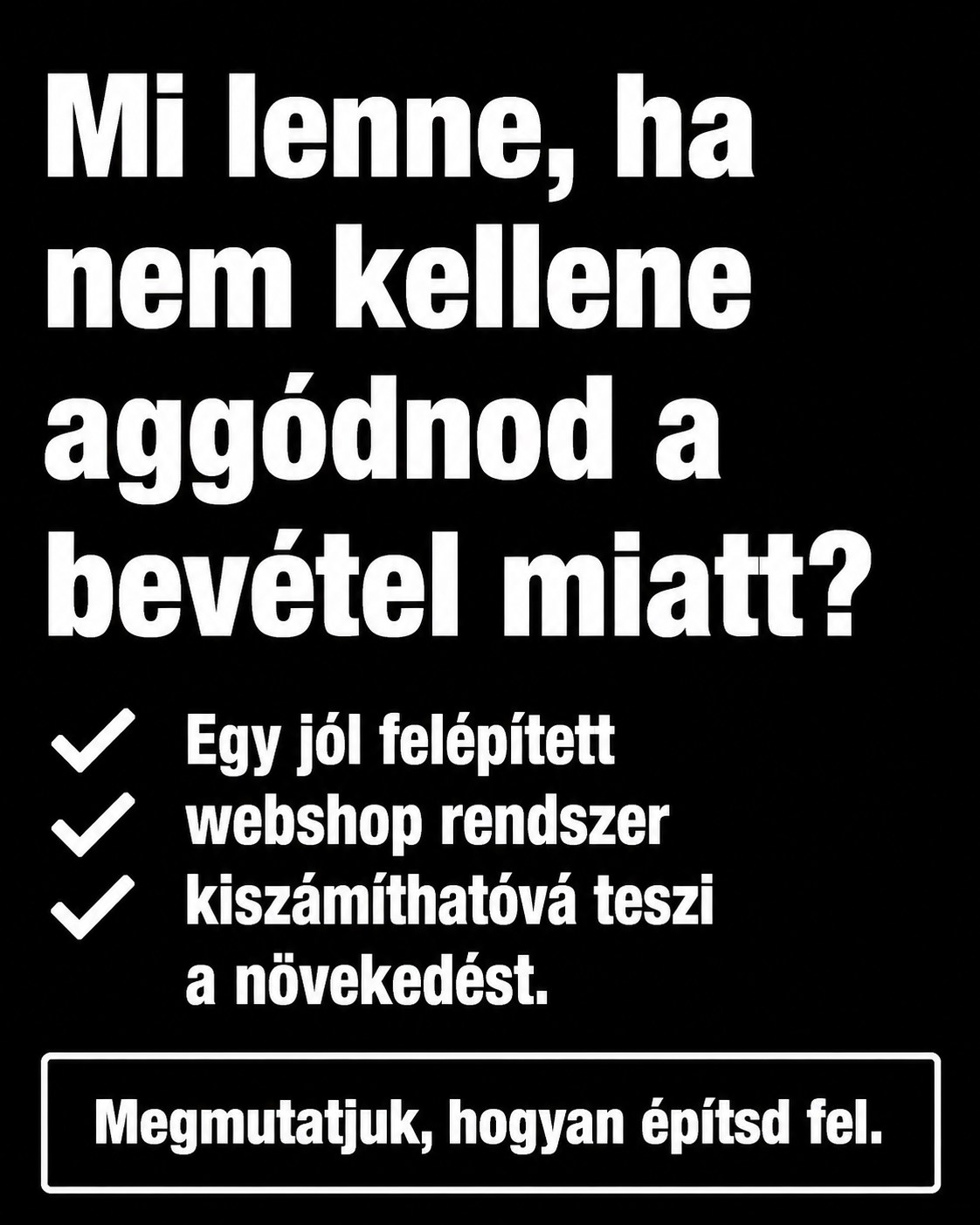 Webshop Navigátor Facebook ad: Építs webshopot, ami rendszerben működik