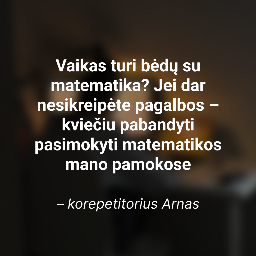 Matematikos korepetitorius Arnas Facebook ad: Išankstinė registracija