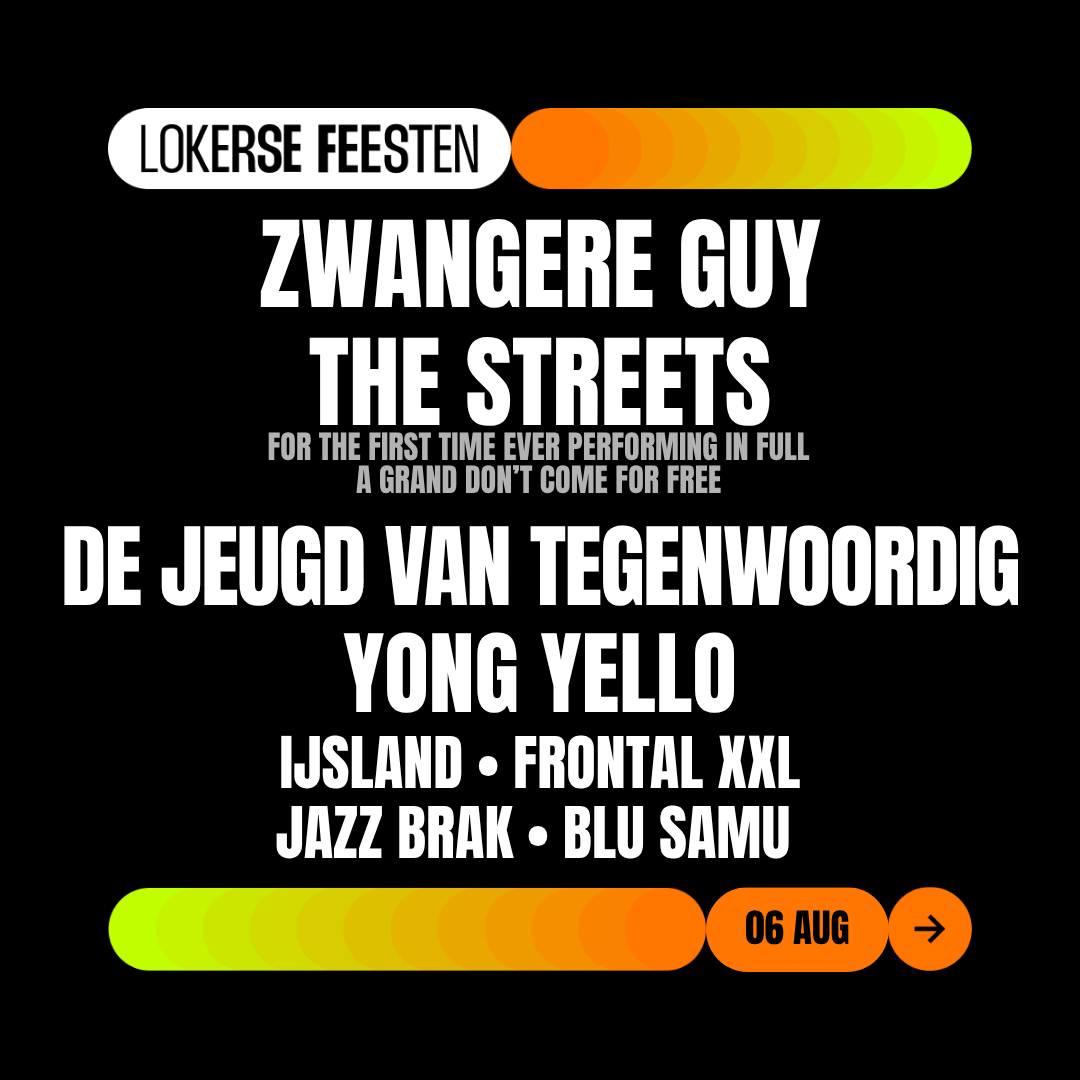 Lokerse Feesten Facebook ad: ZWANGERE GUY, THE STREETS, DE JEUGD VAN TEGENWOORDIG, YONG…