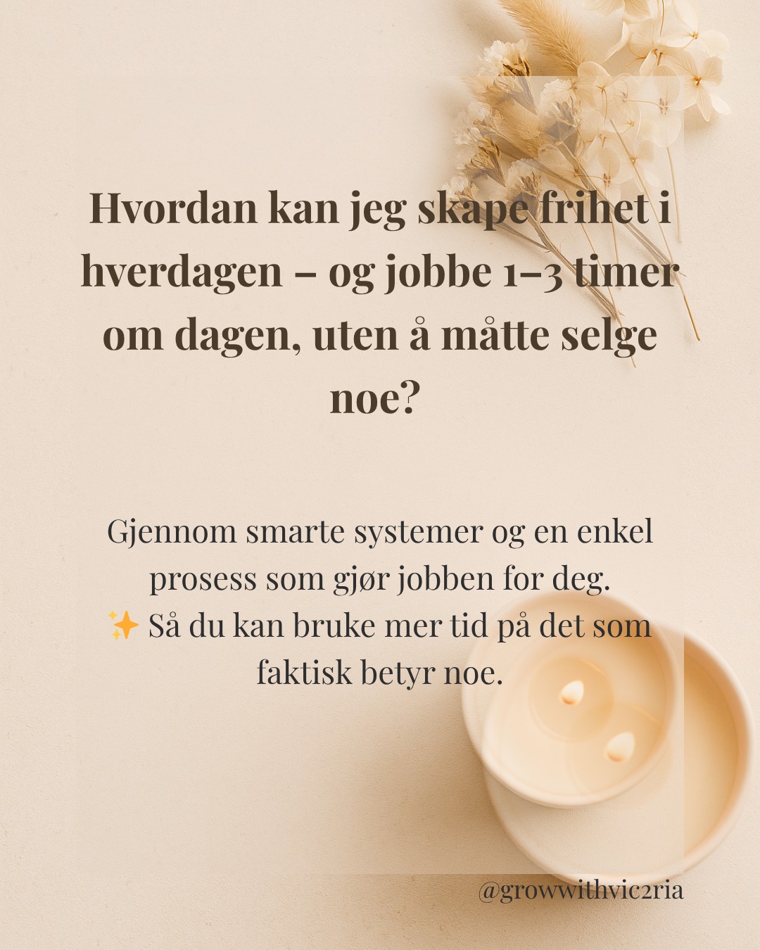 Grow With Victoria Facebook ad: Har du noen gang drømt om å jobbe…