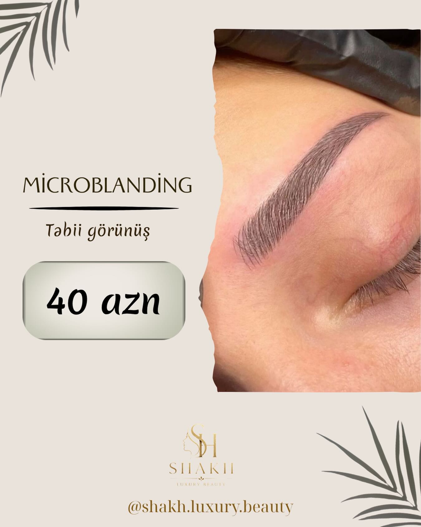 Shakh Beauty Facebook ad: Microblading, Təbii Görünüş cəmi 40 AZN!