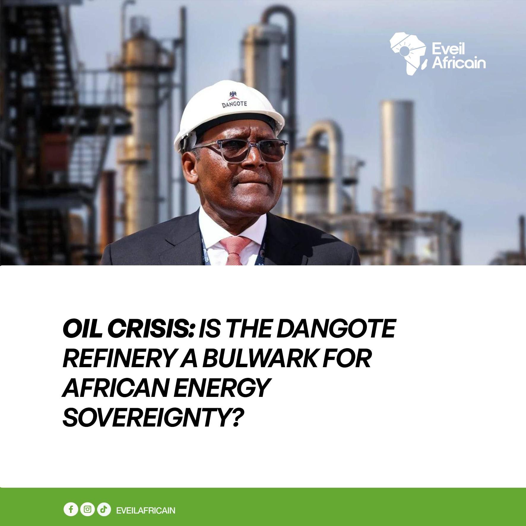 Éveil Africain Facebook ad: Oil Crisis: The Dangote Refinery, a Bulwark for…