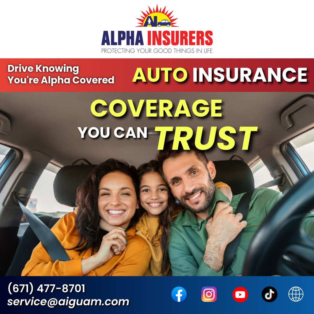 Alpha Insurers - Alpha Plus Facebook ad: AUTO INSURANCE - Alpha Insurers, Guam Insurance Quote |…