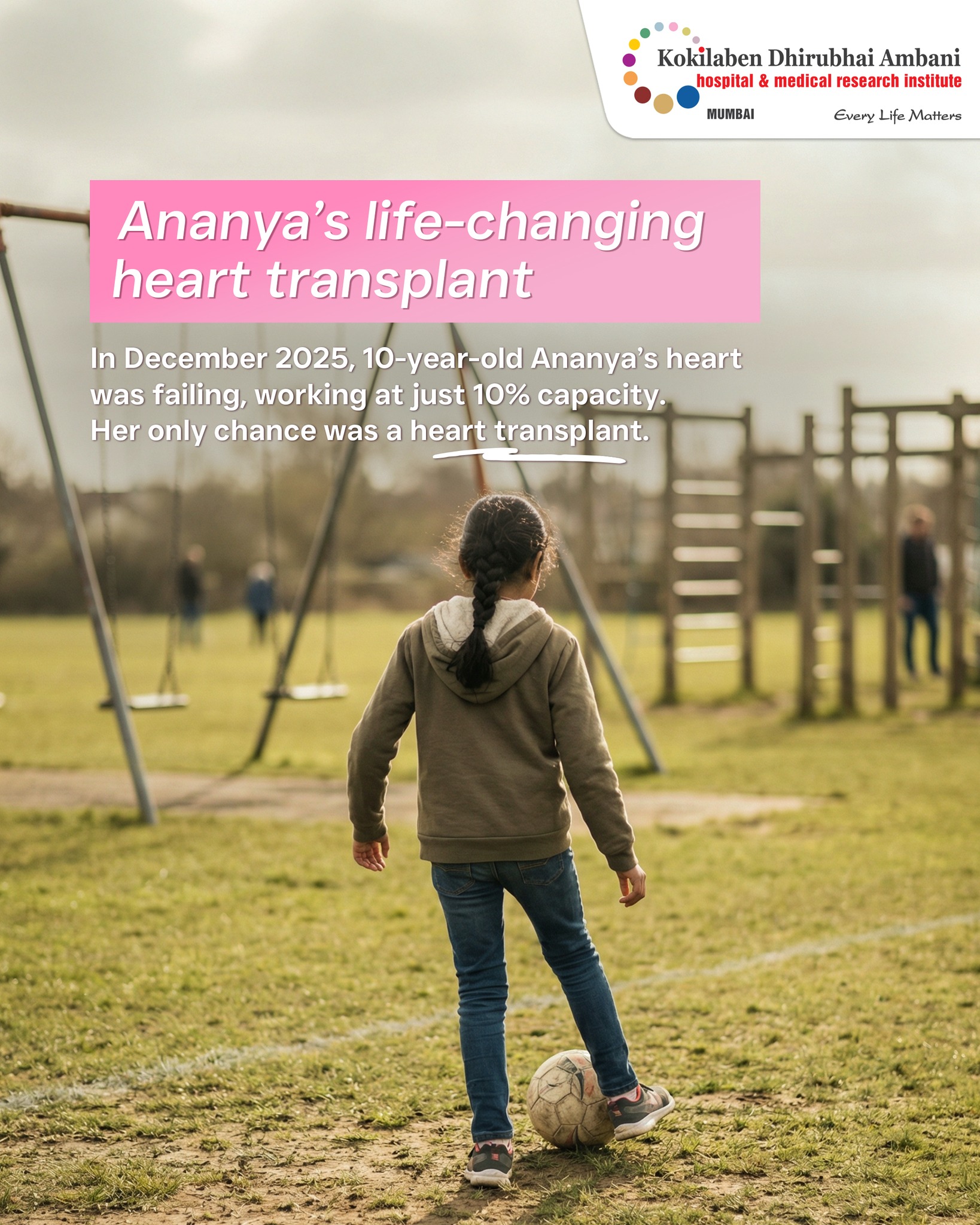Kokilaben Dhirubhai Ambani Hospital, Mumbai Facebook ad: Ananya’s heart-wrenching journey from failure to hope is…