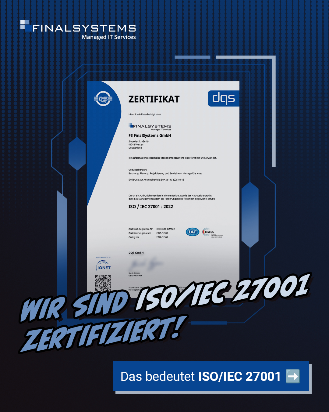 FS Final Systems GmbH - Systemhaus Facebook ad: Final Systems ist jetzt ISO/IEC 27001 zertifiziert.