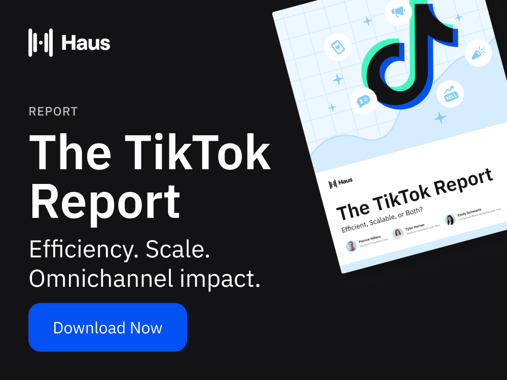 Haus Facebook ad: Haus - TikTok Report