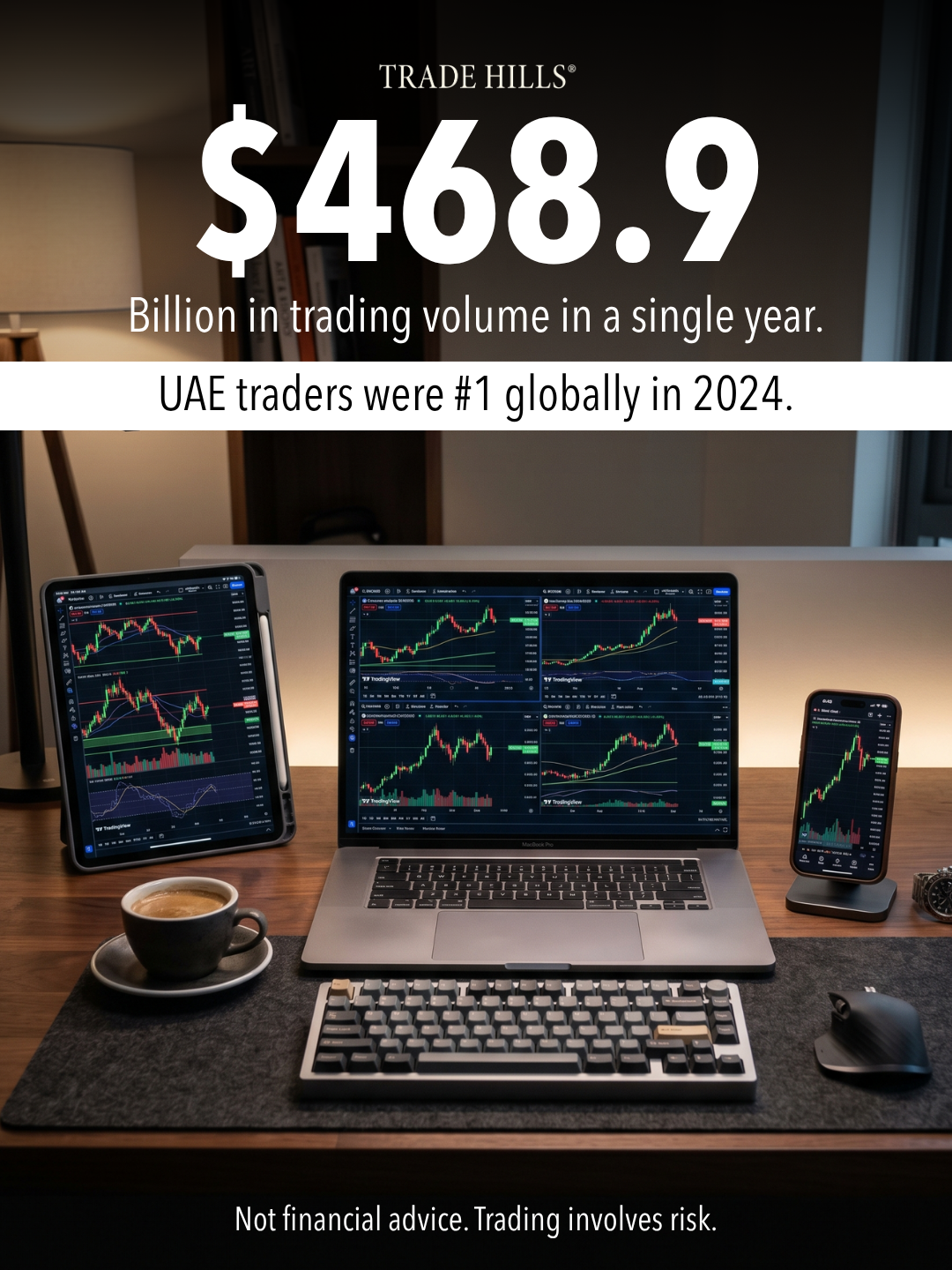 Trade Hills Financial Facebook ad: UAE traders were #1 globally in 2024. Here's how to join…