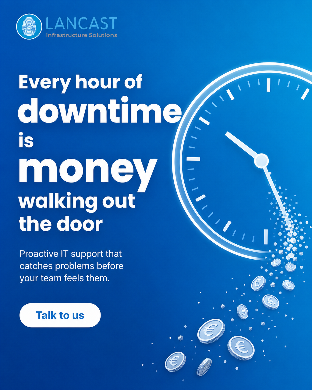 Lancast Infrastructure Solutions Facebook ad: Every hour of downtime is money walking out the door