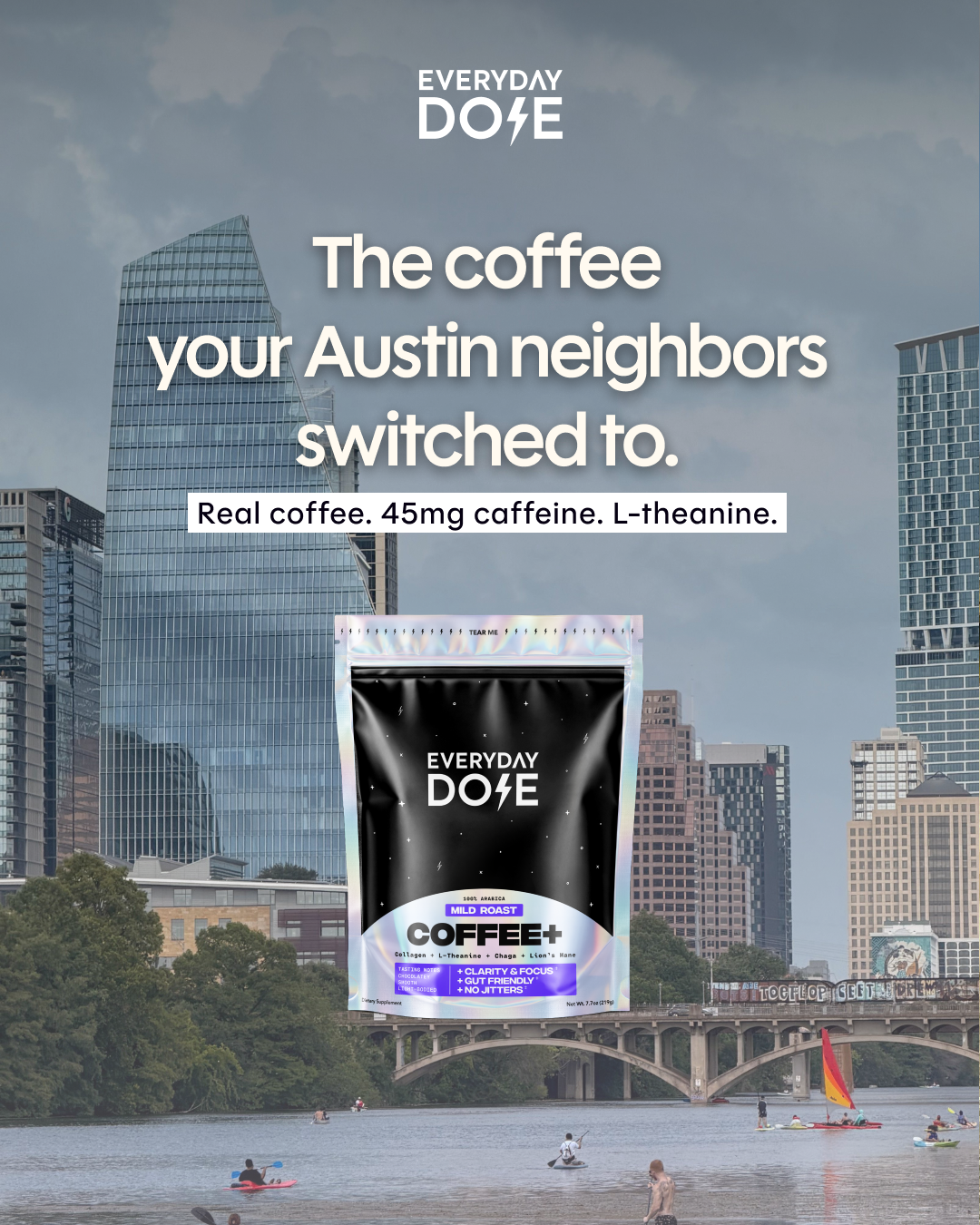 Everyday Dose Facebook ad: AUSTIN, Pour Yourself Coffee That Does More