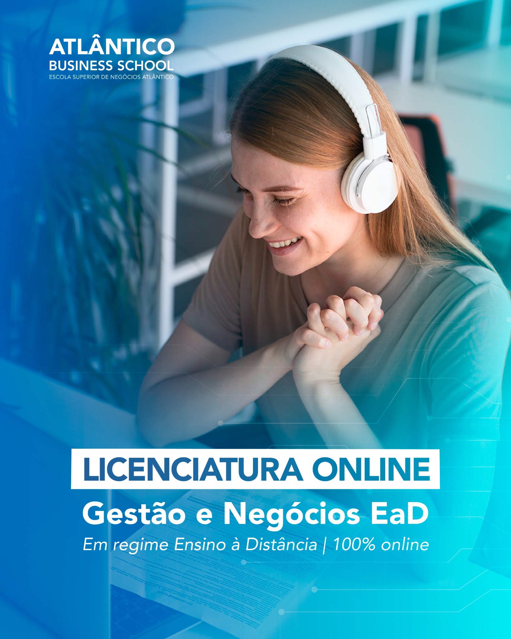 Atlântico Business School Facebook ad: Licenciatura em Gestão e Negócios EaD | 100% Online