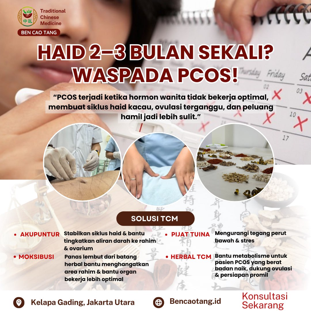 Griya Sehat Ben Cao Tang Griya TCM Jakarta Facebook ad: Haid 2-3 Bulan Sekali? Waspada PCOS