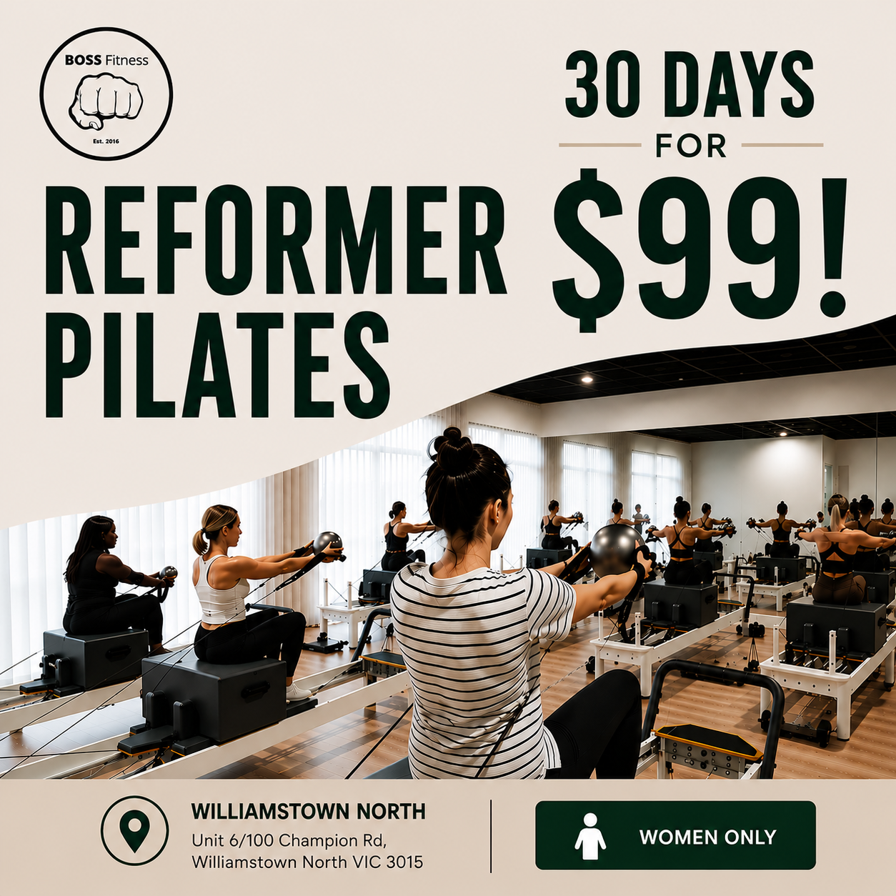 BOSS Fitness Female Studio Facebook ad: 30 Days Of Reformer For $99
