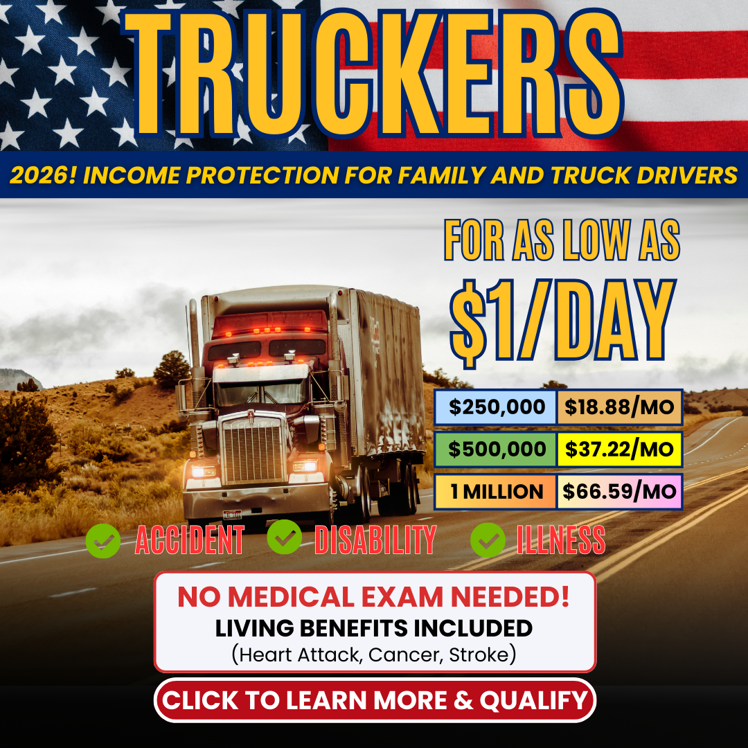 Trucker's Life Insurance Shop Facebook ad: Income Protection For Family and Truck Drivers!