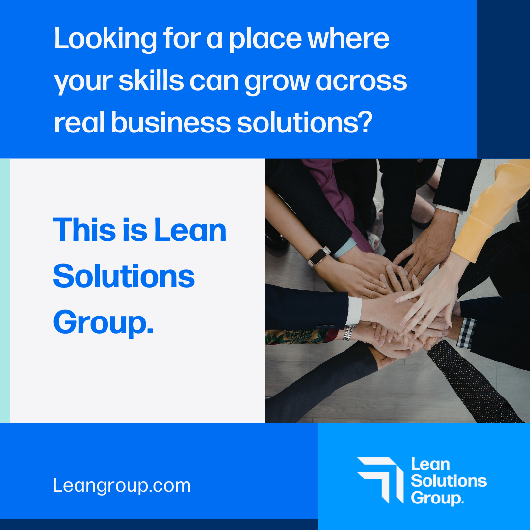 Life at Lean Solutions Group Facebook ad: If you want more than routine work, this…