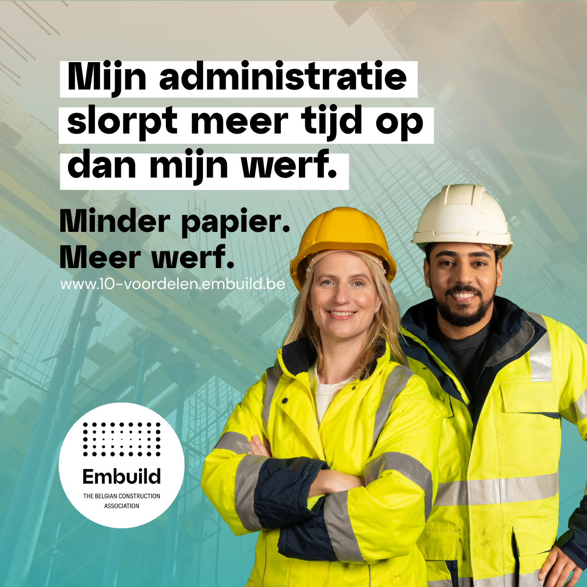 Embuild België Facebook ad: Papierwerk, regels, contracten… Als aannemer sta je er…