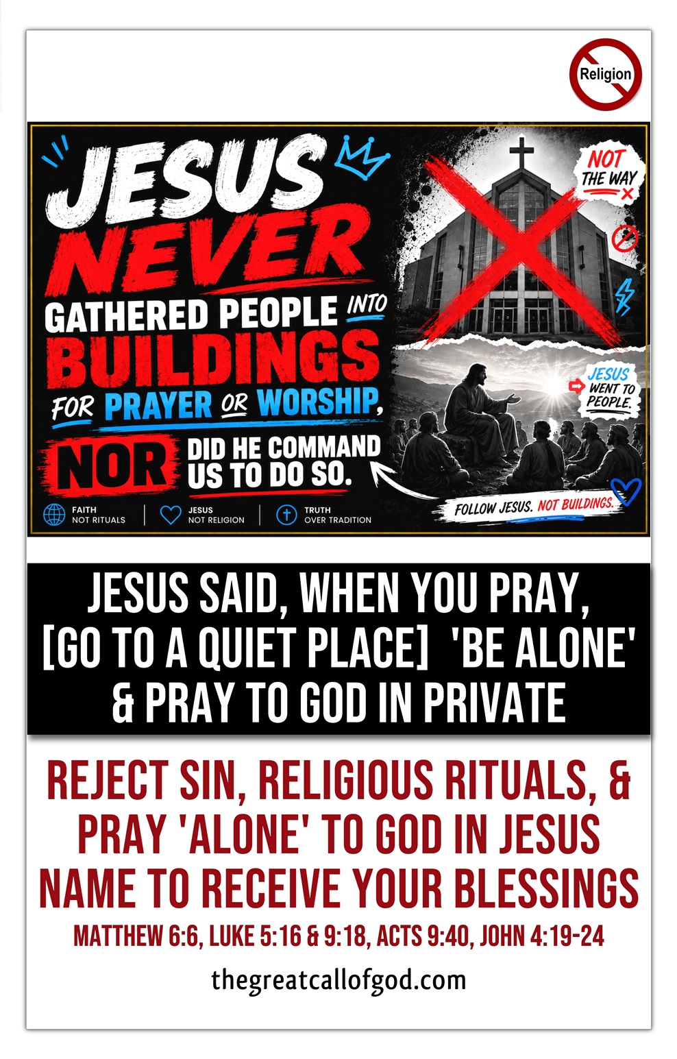 The Great Call of God Facebook ad: JESUS NEVER GATHERED PEOPLE FOR PRAYER OR WORSHIP