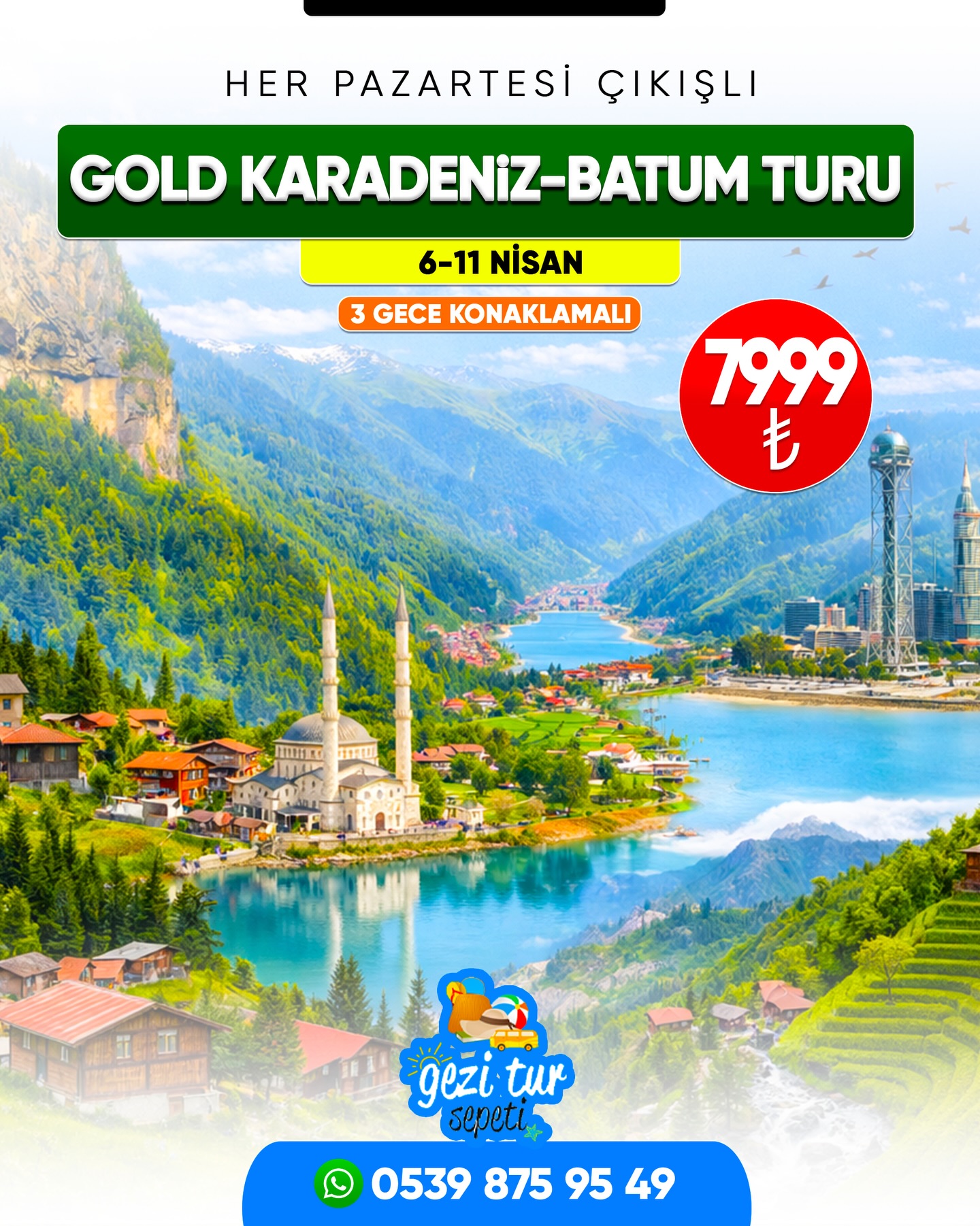 Gaziantep Gezi Tur Sepeti Facebook ad: Gold Karadeniz Batum turu 7999 TL