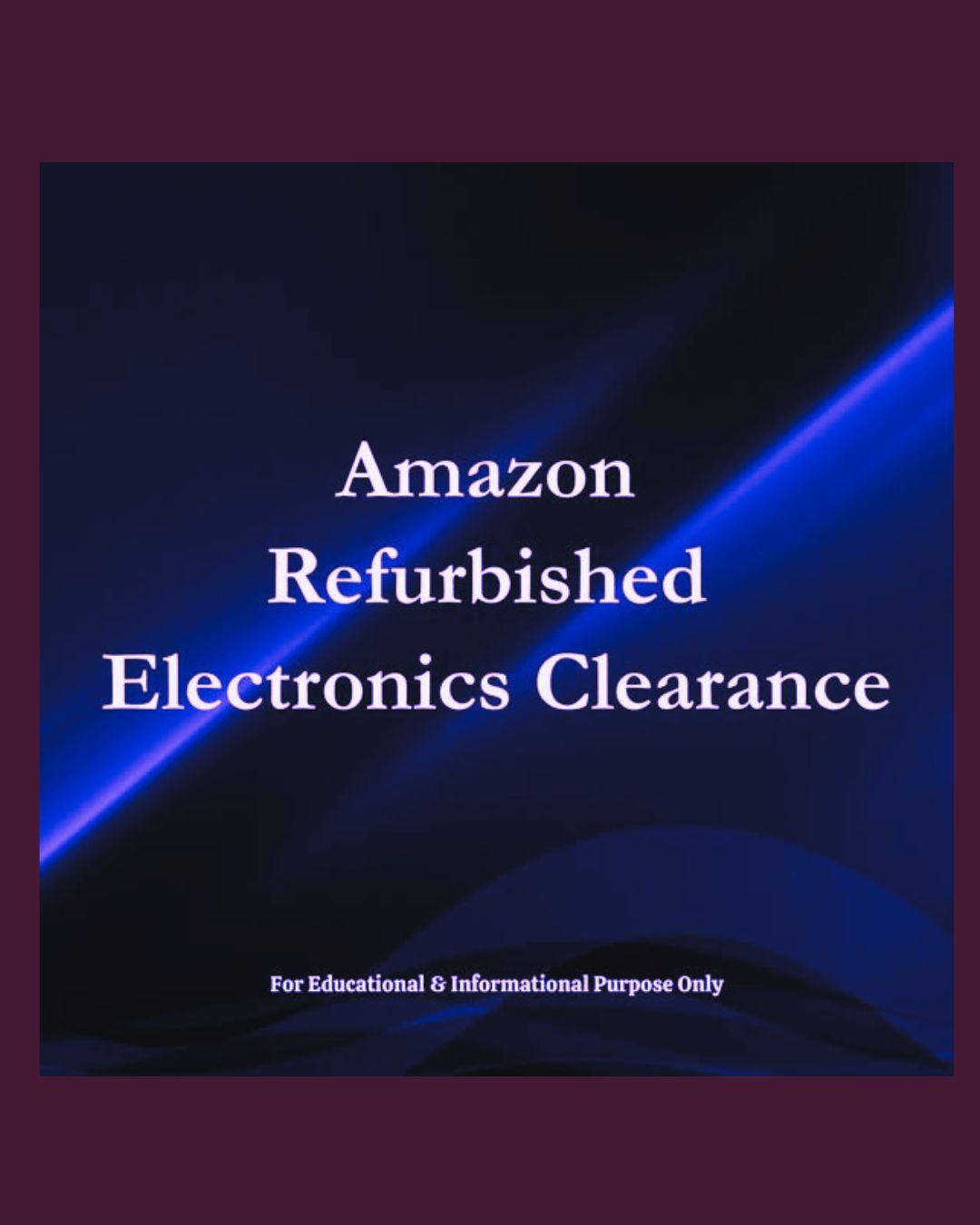 Infospedia Facebook ad: Amazon Refurbished Electronics Clearance