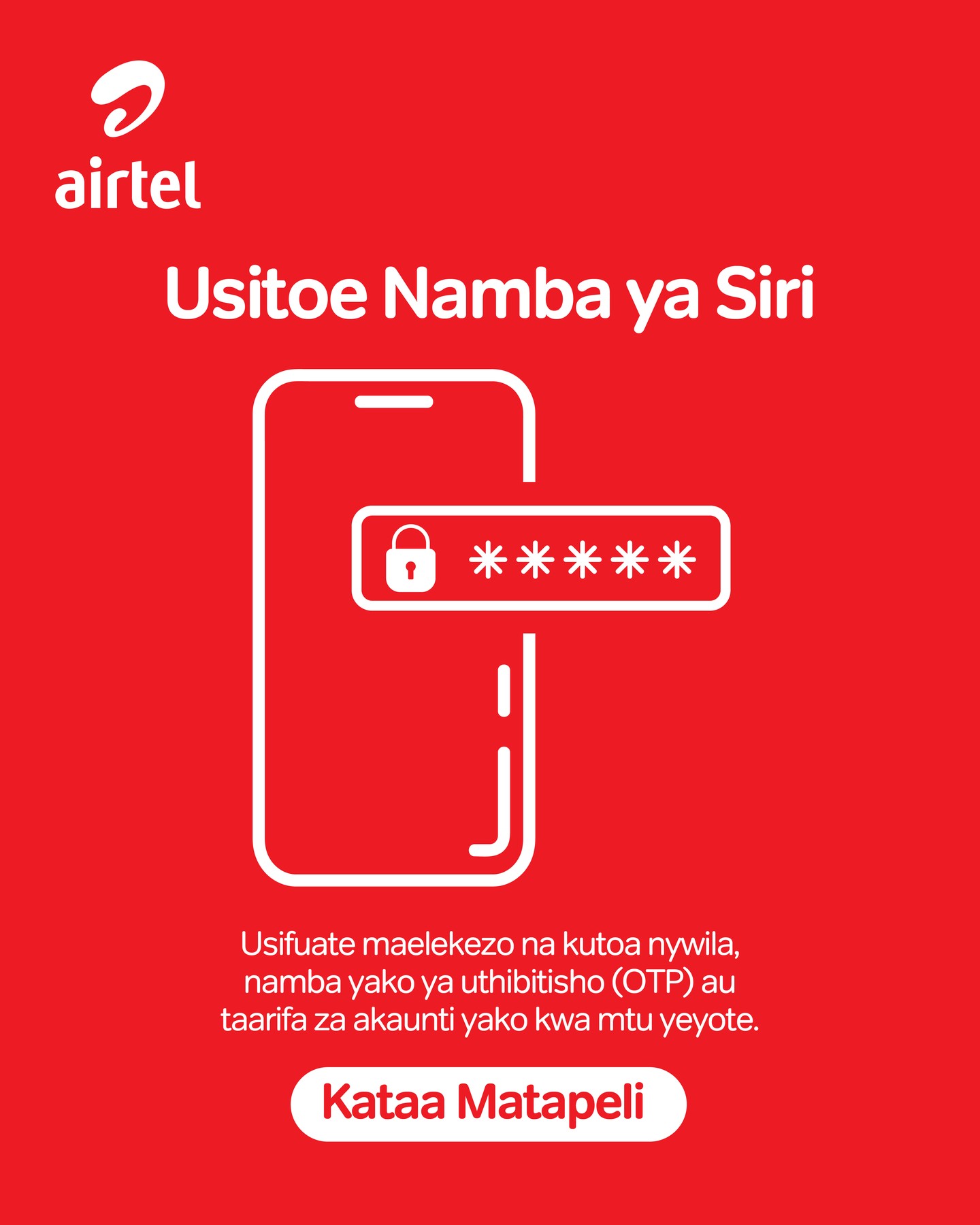 Airtel Tanzania Facebook ad: Namba yako ya siri ni yako tu