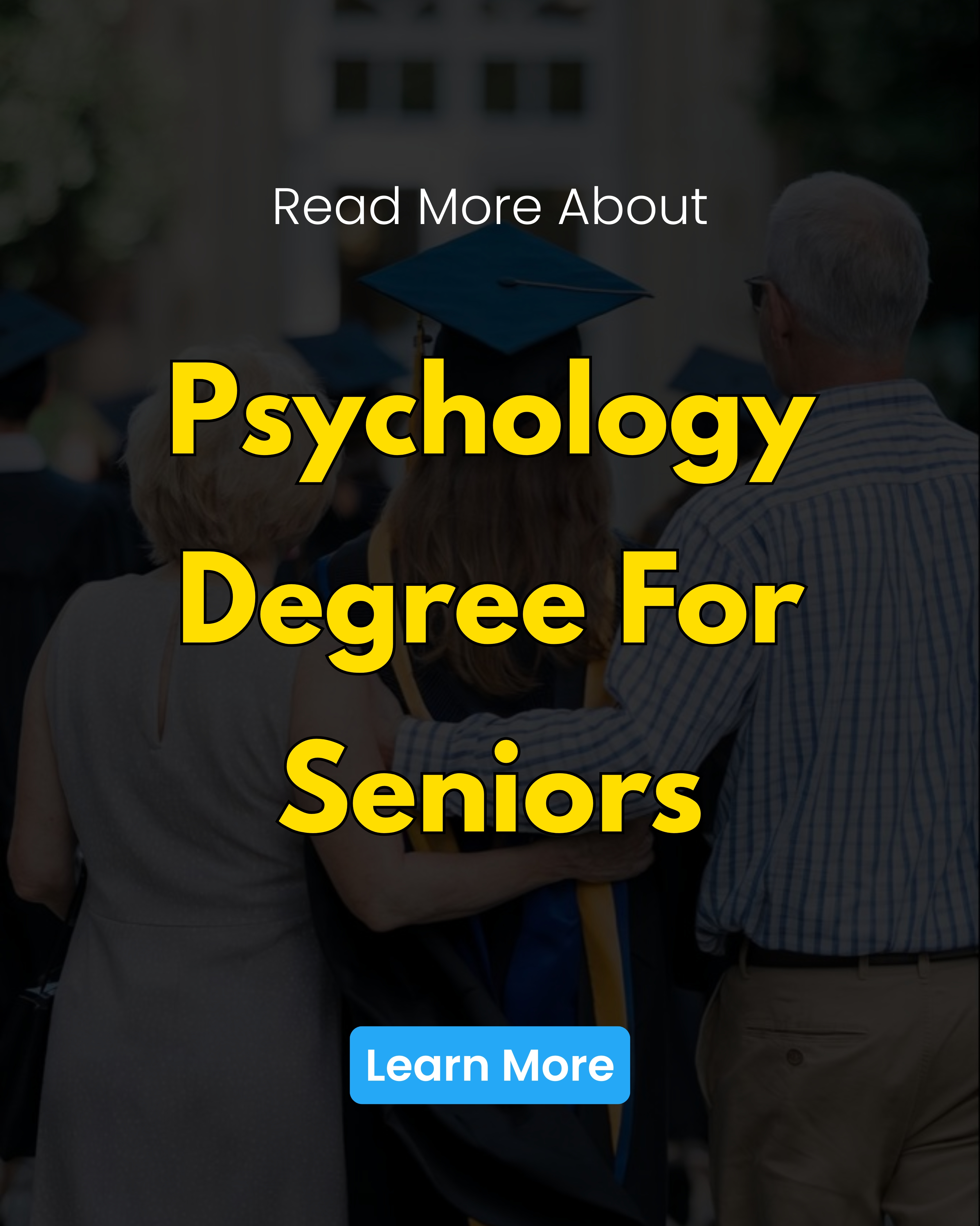 Learn and More Facebook ad: Read More About Psychology Degrees for Seniors