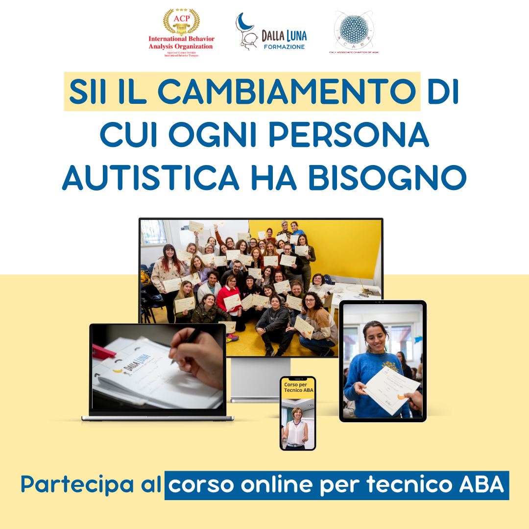 Dalla Luna - Professionisti dell'ABA per l'autismo Facebook ad: Migliora le tue competenze e cambia la vita delle persone
