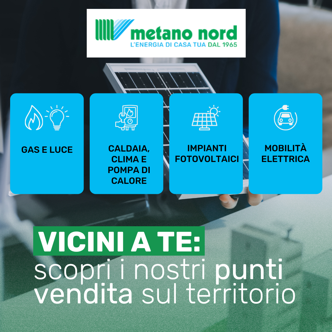 Metano Nord Spa Facebook ad: Gas, luce, caldaie, fotovoltaico e mobilità elettrica: con…