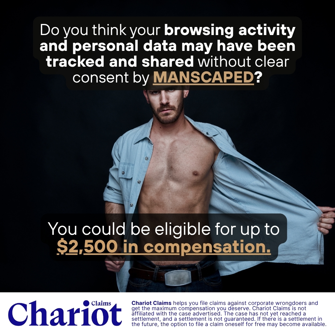 Chariot Claims - formerly ClaimClam Facebook ad: Concerned your MANSCAPED.com activity may have been…