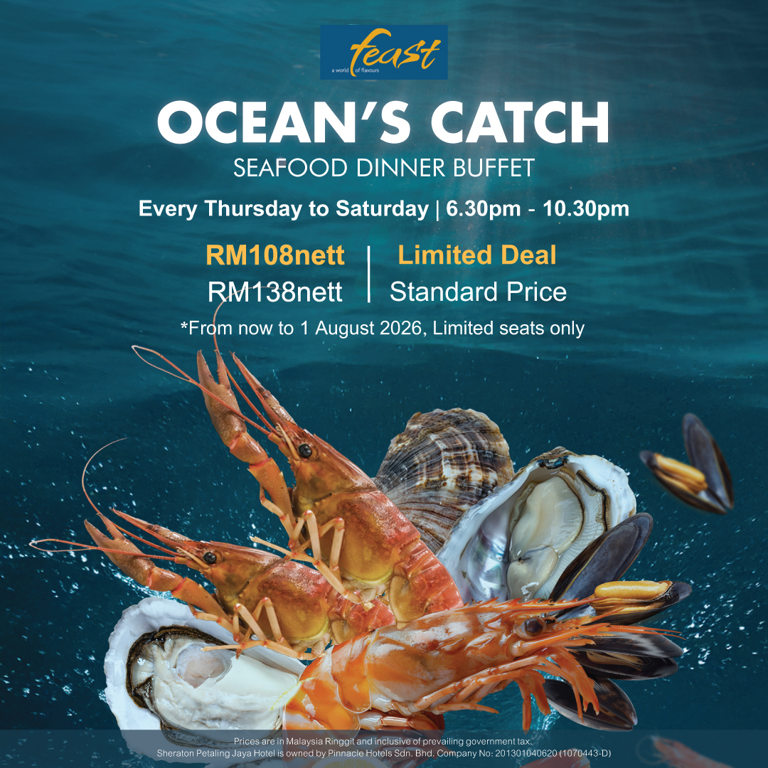 Sheraton Petaling Jaya Hotel Facebook ad: Ocean’s Catch is Back!