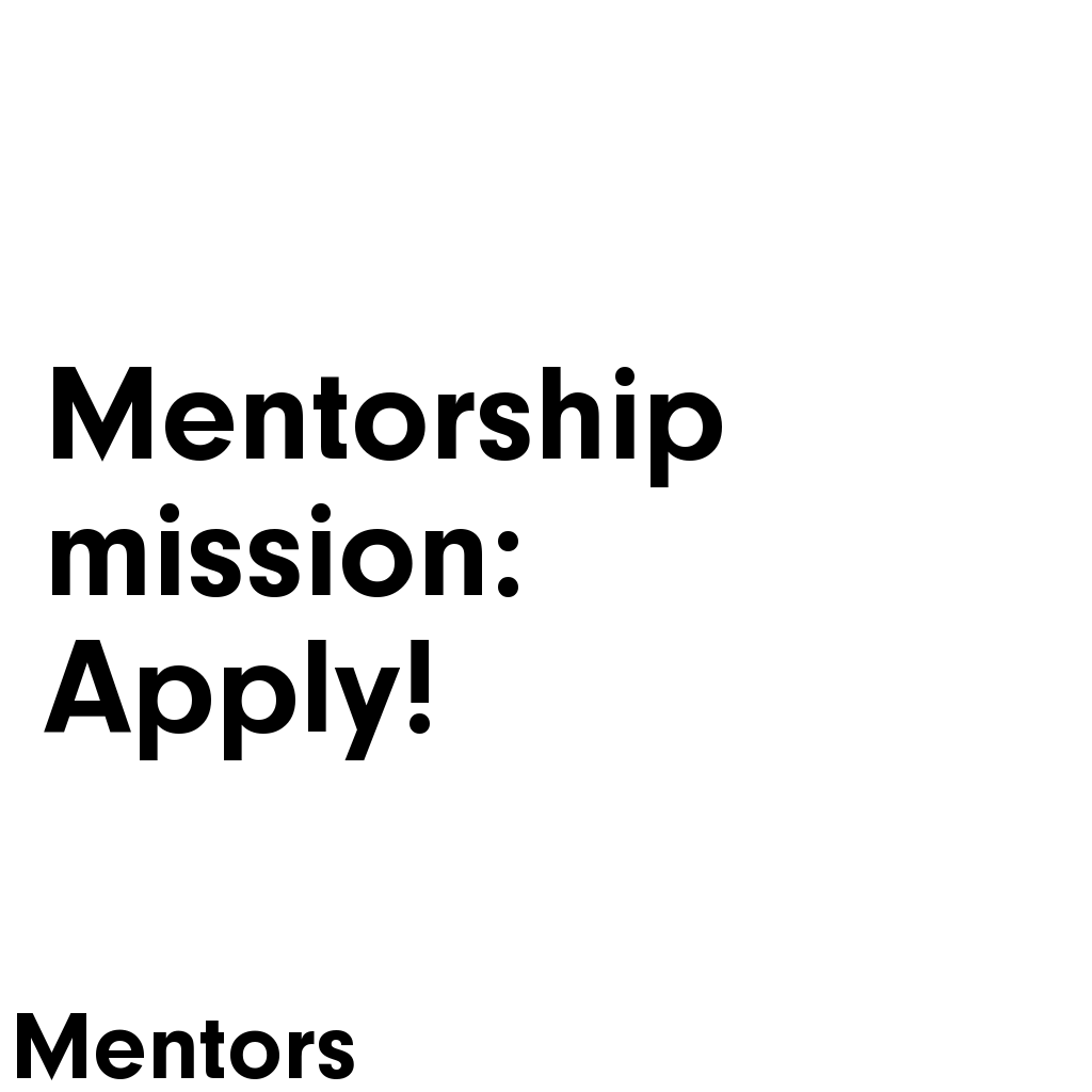 Fusen Ads Facebook ad: Mentorship mission Apply