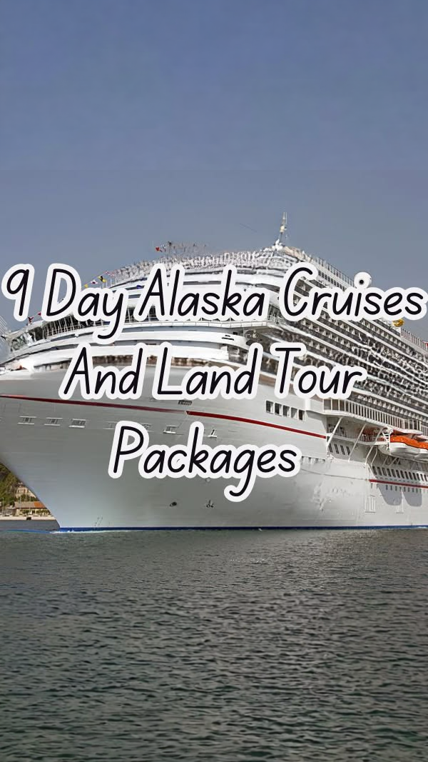 Answers Expert Facebook ad: 9 Day Alaska Cruises And Land Tour Packages.